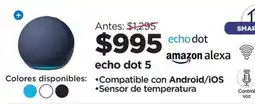 Chedraui amazon alexa echo dot 5 oferta