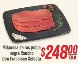Soriana Híper Don francisco - milanese de res pulpa negra oferta