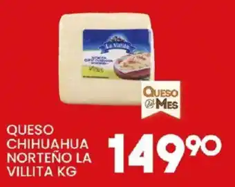 La Villita queso chihuahua norteño