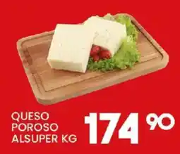 Alsuper queso poroso alsuper kg oferta