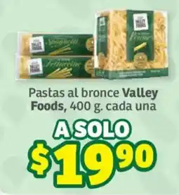 Soriana Súper Valley Foods Pastas al bronce oferta