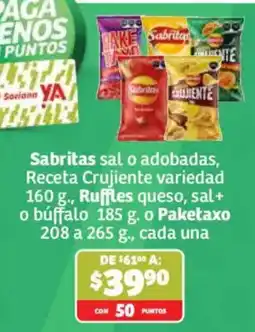 Soriana Súper Sabritasm sal o adobadas, Receta Crujiente variedad, Ruffles queso, sal+ o búffalo, Paketaxo oferta