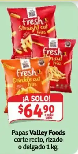 Soriana Mercado Papas Valley Foods corte recto, rizado o delgado oferta