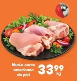 S-Mart Muslo corte americano sin piel oferta