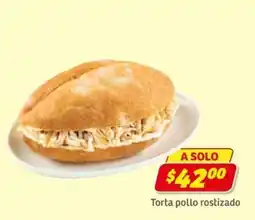 Soriana Express Torta pollo rostizado oferta