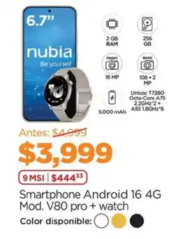 Chedraui nubia smartphone android 16 4g mod. v80 pro + watch oferta
