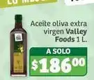 Soriana Híper Valley foods - aceite oliva extra virgen oferta