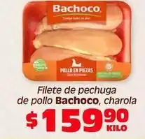 Soriana Híper Bachoco - filete de pechuga de pollo oferta