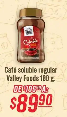 Mega Soriana Valley Foods café soluble regular oferta