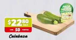 Soriana Mercado Calabaza oferta