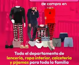 La Comer Todo el departamento de lenceria/ropa interior/calceteria y pijamas para toda la familia oferta