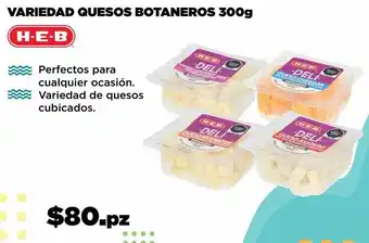 HEB Variedad quesos botaneros 300g heb oferta
