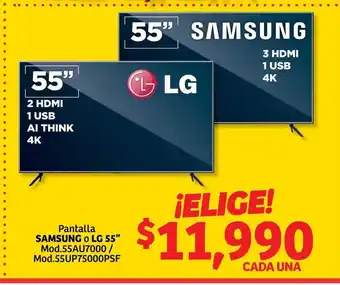 Soriana Híper Pantalla SAMSUNG o LG 55" oferta