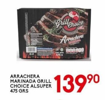 Alsuper Arrachera Marinada Grill Choice 475g oferta