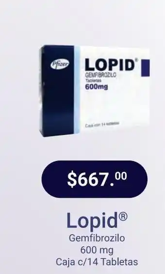 Farmacias Especializadas Lopid 600mg tab caj c/14 oferta