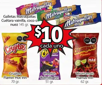 Soriana Híper Galletas Matraquillas Cuétara Vainilla, Coco o Nuez 145g, Crujitos Flamin Hot Inn, Cheets Colmillo Inn, Churrumais Flamas Inn oferta