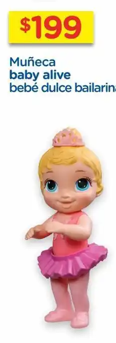 Chedraui Muñeca bebe dulce bailarina baby alive oferta