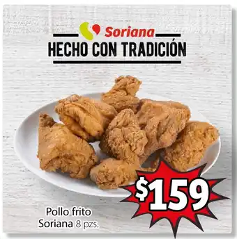 Soriana Híper Pollo Frito Soriana 8 pzs oferta