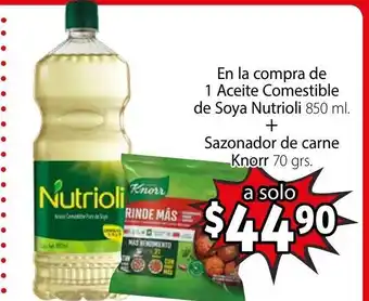 En la compra de 1 Aceite Comestible de Soya Nutrioli 850 ml + Sazanador de carne Knorr 70 grs
