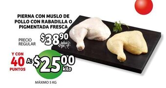 Soriana Mercado Pierna con Muslo De Pollo Con Rabadilla o Pigmentada Fresca oferta