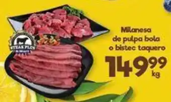 Milanesa de Pulpa Bola o Bistec Taquero