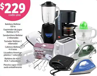 Soriana Híper Wellstar Batidora/Exprimidor de Jugos/Tostador/Cafetera/Licuadora American Plástico/Batidora de Mano RCA/ Plancha Vapor Oster oferta