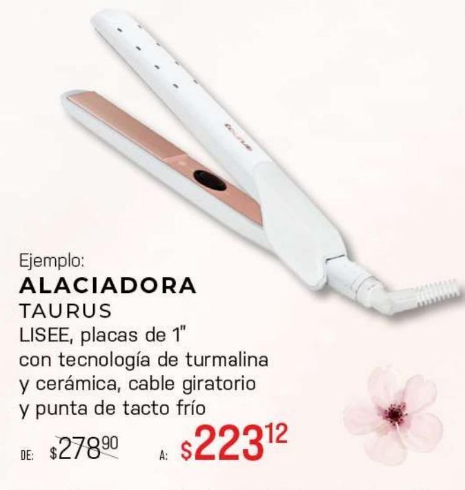 Alaciadora taurus lisee oferta en DelSol