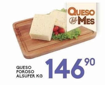 Alsuper Queso poroso alsuper oferta