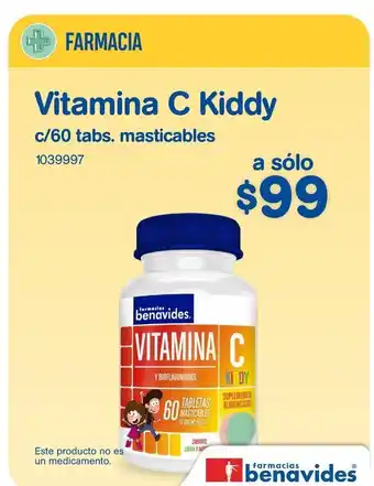 Farmacias Benavides Vitamina c kiddy c/60 tabs. masticables oferta