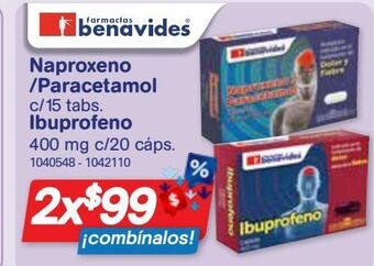 Farmacias Benavides Naproxeno/paracetamol c/15 tabs + ibuprofeno 400mg c/20 cáps oferta