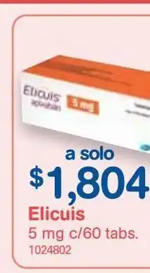 Farmacias Benavides Elicuis 5mg c/60 tabs oferta