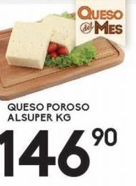 Queso poroso alsuper kg