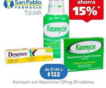 Farmacia San Pablo Kaomycin con neomicina 129mg 20 tabletas oferta