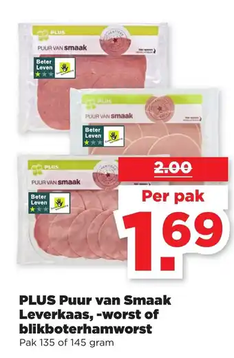 PLUS PLUS Puur van Smaak Leverkaas, -worst of blikboterhamworst 135-145 gr aanbieding