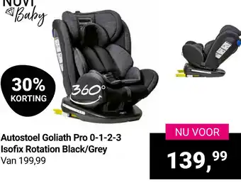 Van Asten BabySuperstore Novi Baby Autostoel Goliath Pro 0-1-2-3 Isofix Rotation Black/Grey aanbieding