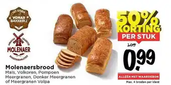 Vomar Voordeelmarkt Molenaersbrood Maïs, Volkoren, Pompoen Meergranen, Donker Meergranen Of Meergranen Volpa 50% Korting aanbieding