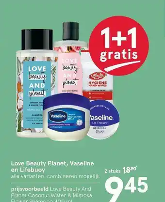 Etos Love Beauty Planet, Vaseline En Lifebuoy 1+1 Gratis aanbieding