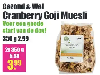 Gezond & Wel Gezond & Wel : cranberry goji muesli 350 g aanbieding