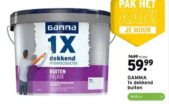 GAMMA 1x dekkend buiten aanbieding