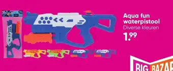 Big Bazar Aqua fun waterpistool Diverse kleuren aanbieding