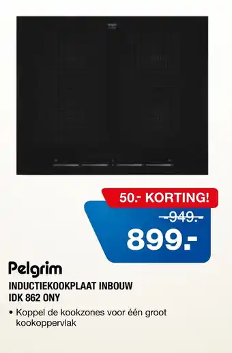 Electroworld Pelgrim INDUCTIEKOOKPLAAT INBOUW IDK 862 ONY aanbieding