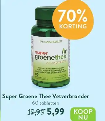 Holland & Barrett Super Groene Thee Vetverbrander aanbieding