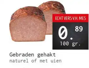 Naanhof Gebraden gehakt naturel of met uien 100 gram aanbieding