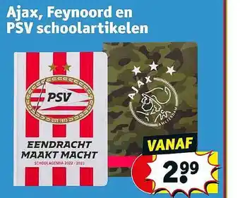 Kruidvat Ajax, Feynoord En PSV Schoolartikelen aanbieding