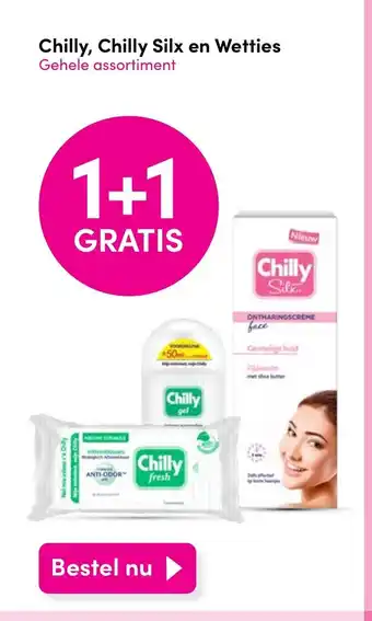 DA Chilly, Chilly Silx en Wetties gehele assortiment aanbieding