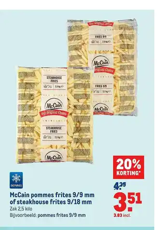 Makro McCain Pommes Frites 9-9 Mm Of Steakhouse Frites 9-18 Mm 20% Korting aanbieding