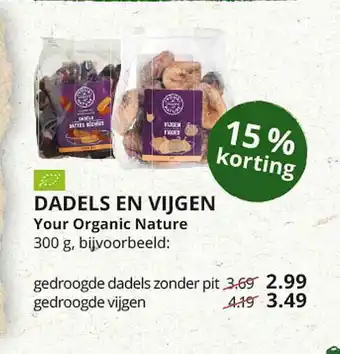 Natuurwinkel Dadels En Vijgen Your Organic Nature 15% Korting 300g aanbieding