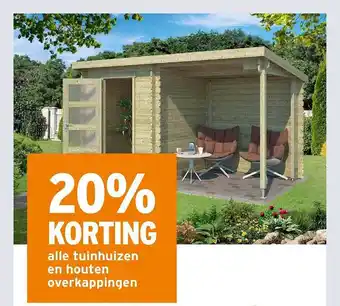 GAMMA Alle Tuinhuizen En Houten Overkappingen 20% Korting aanbieding