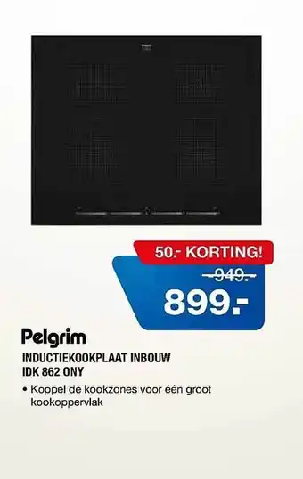 Electroworld Pelgrim Inductiekookplaat Inbouw IDK 862 ONY aanbieding