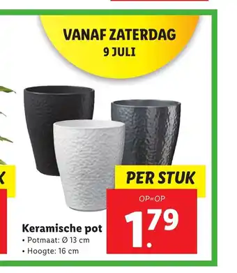 Lidl Keramische pot 13 cm, ca. 16 cm per stuk aanbieding